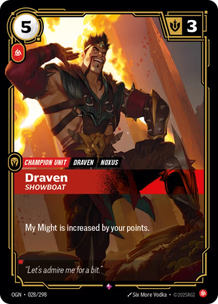 Draven, Showboat OGN-028/298