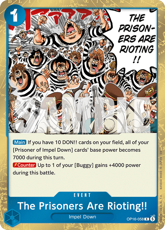 OP16-058 | R | EVENT The Prisoners Are Rioting!!