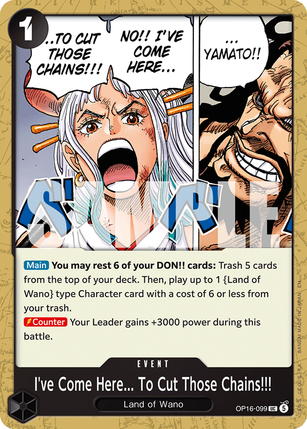 OP16-099 | UC | EVENT I've Come Here... To Cut Those Chains!!!